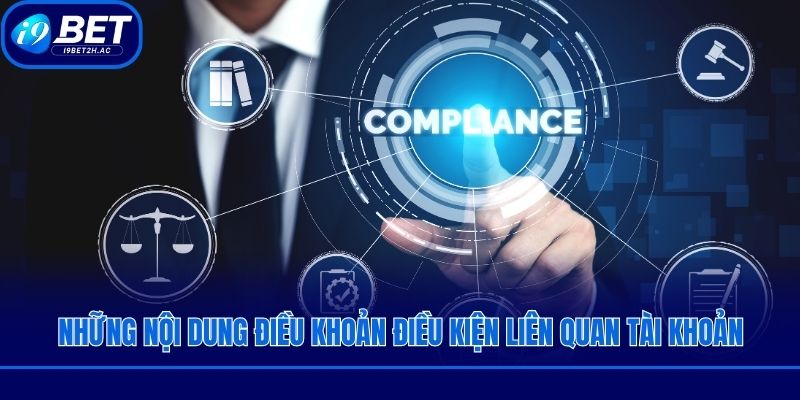Những nội dung điều khoản điều kiện liên quan tài khoản